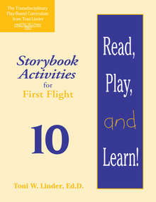 Read, Play, and Learn!® Module 10 (Storybook Activities for First Flight) by Toni Linder, 9781557664129