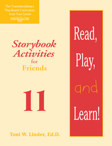Read, Play, and Learn!® Module 11 (Storybook Activities for Friends) by Susan Taylor, LouAnn Humphrey, Toni Linder, 9781557664136