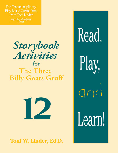 Read, Play, and Learn!® Module 12 (Storybook Activities for The Three Billy Goats Gruff) by Myriam Baker, Michelle Gauthreaux, Richard Hire, Toni Linder, 9781557664143