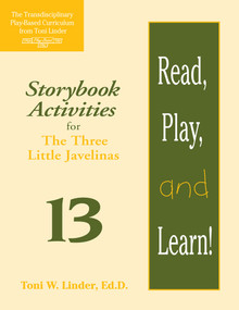 Read, Play, and Learn!® Module 13 (Storybook Activities for The Three Little Javelinas) by Regina Boughan, Toni Linder, 9781557664150