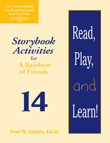 Read, Play, and Learn!® Module 14 (Storybook Activities for A Rainbow of Friends) by Toni Linder, 9781557664167