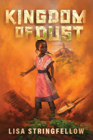 Kingdom of Dust by Lisa Stringfellow, 9780063043480