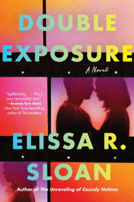 Double Exposure (A Novel) - 9780063315198 by Elissa R. Sloan, 9780063315198