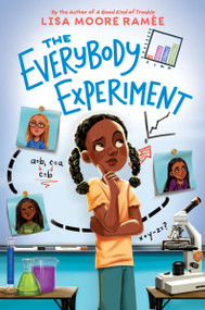 The Everybody Experiment by Lisa Moore Ramée, 9780063039476