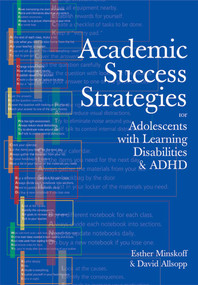 Academic Success Strategies for Adolescents with Learning Disabilities and ADHD by Esther Minskoff, David Allsopp, 9781557666253