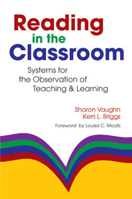 Reading in the Classroom (Systems for the Observation of Teaching and Learning) by Sharon Vaughn, Kerri Briggs, 9781557666512