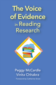 The Voice of Evidence in Reading Research by Peggy McCardle, Vinita Chhabra, 9781557666727