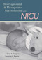 Developmental and Therapeutic Interventions in the NICU by Elsie Vergara, Rosemarie Bigsby, 9781557666758