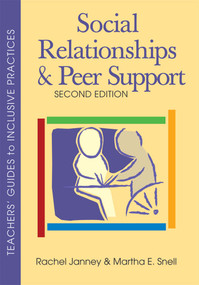 Social Relationships and Peer Support by Rachel Janney, Martha E. Snell, 9781557668219