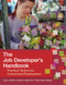 The Job Developer's Handbook (Practical Tactics for Customized Employment) by Cary Griffin, David Hammis, Tammara Geary, Michael Callahan, Nancy Brooks-Lane, 9781557668639