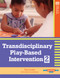 Transdisciplinary Play-Based Intervention, (TPBI2) by Toni Linder, Tanni Anthony, Anita Bundy, Renee Charlifue-Smith, Susan Dwinal, Jan Hafer, Natasha Hall, Forrest Hancock, 9781557668721