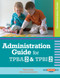 Administration Guide for TPBA2 & TPBI2 by Toni Linder, Ann Petersen-Smith, Karen Riley, 9781557668738