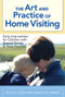 The Art and Practice of Home Visiting (Early Intervention for Children with Special Needs and Their Families) by Ruth E Cook, Shirley N Sparks, Louis Rosetti, Carole Ivan Osselaer, 9781557668851