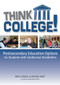 Think College! (Postsecondary Education Options for Students with Intellectual Disabilities) by Meg Grigal, Debra Hart, Madeleine Will, 9781557669179