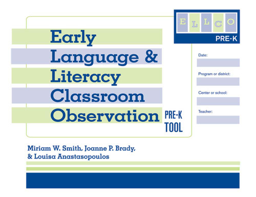 Early Language and Literacy Classroom Observation Tool, Pre-K (ELLCO Pre-K) by Miriam Smith, Joanne Brady, Louisa Anastasopoulos, 9781557669476