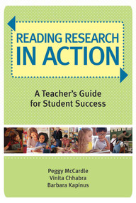 Reading Research in Action (A Teacher's Guide for Student Success) by Peggy McCardle, Vinita Chhabra, Barbara Kapinus, 9781557669643