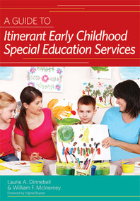 A Guide to Itinerant Early Childhood Special Education Services by Laurie A. Dinnebeil, William McInerney, Virginia Buysse, 9781557669650