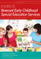 A Guide to Itinerant Early Childhood Special Education Services by Laurie A. Dinnebeil, William McInerney, Virginia Buysse, 9781557669650