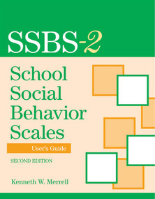 School Social Behavior Scales User's Guide by Kenneth Merrell, Paul Caldarella, 9781557669896