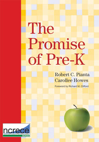 The Promise of Pre-K by Robert Pianta, Carollee Howes, Richard Clifford, 9781598570335
