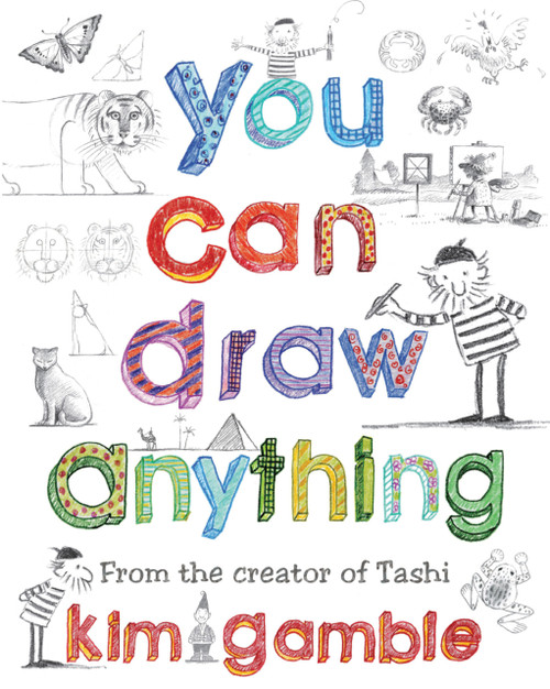 You Can Draw Anything by Kim Gamble, 9781742377988