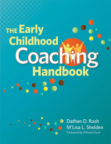 The Early Childhood Coaching Handbook by Dathan D. Rush, M'Lisa L. Shelden, Winnie Dunn, 9781598570670