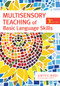 Multisensory Teaching of Basic Language Skills by Judith R. Birsh, Beverly J. Wolf, Sally Shaywitz, Marilyn Martin, 9781598570939