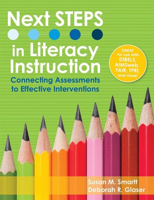 Next STEPS in Literacy Instruction (Connecting Assessments to Effective Interventions) by Susan Smartt, Deborah Glaser, 9781598570960
