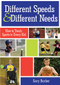 Different Speeds and Different Needs (How to Teach Sports to Every Kid) by Gary Barber, 9781598571004
