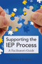 Supporting the IEP Process (A Facilitator's Guide) by Nicholas Martin, 9781598571141