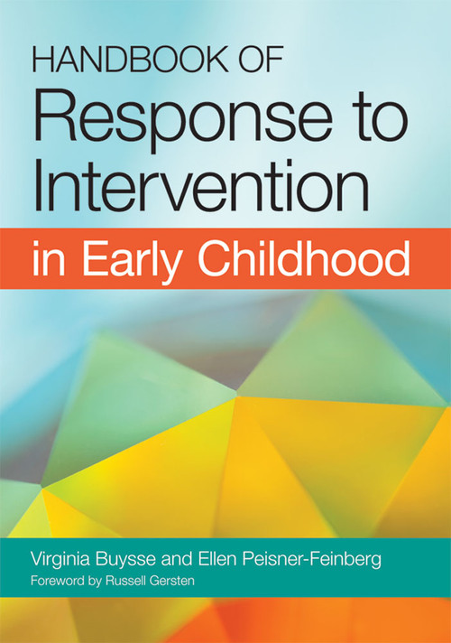 Handbook of Response to Intervention in Early Childhood by Virginia Buysse, Ellen Peisner-Feinberg, Russell Gersten, 9781598571745