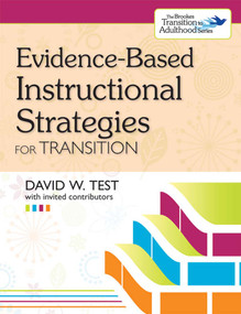 Evidence-Based Instructional Strategies for Transition by David Test, Paul Wehman, 9781598571929