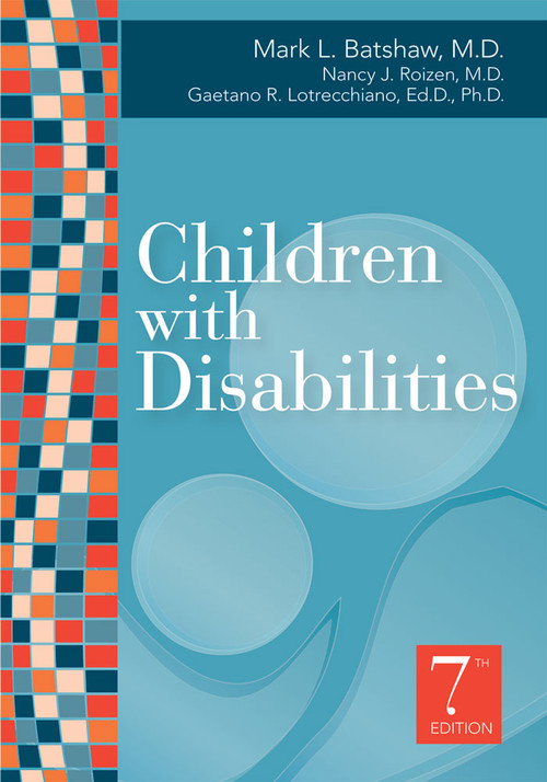 Children with Disabilities by Mark Batshaw, Nancy Roizen, Gaetano Lotrecchiano, 9781598571943