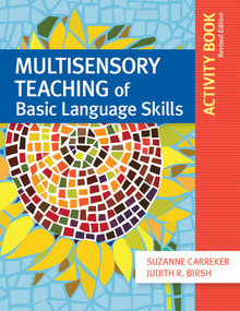 Multisensory Teaching of Basic Language Skills Activity Book, Revised Edition by Suzanne Carreker, Judith R. Birsh, 9781598572094