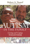 Autism in the Family (Caring and Coping Together) by Robert Naseef, 9781598572414