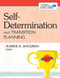 Self-Determination and Transition Planning by Paul Wehman, Karrie A. Shogren, 9781598572698