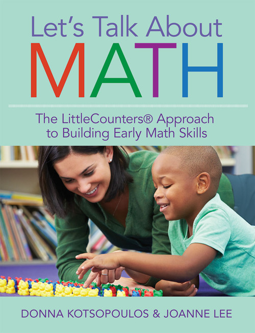 Let's Talk About Math (The LittleCounters® Approach to Building Early Math Skills) by Donna Kotsopoulos, Joanne Lee, 9781598575897