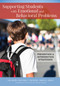 Supporting Students with Emotional and Behavioral Problems (Prevention and Intervention Strategies) by Lee Kern, Michael P. George, Mark D. Weist, Susan Rodger, Tim Lewis, 9781598578065