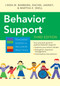 Behavior Support by Linda M. Bambara, Rachel Janney, Martha E. Snell, 9781598578867