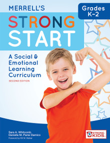 Merrell's Strong Start-Grades K-2 (A Social and Emotional Learning Curriculum, Second Edition) by Sara A. Whitcomb, Danielle M. Parisi Damico, Hill Walker, 9781598579703