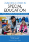 Launching a Career in Special Education (Your Action Plan for Success) by Elizabeth Ann Potts, Lori Howard, Kristin L. Sayeski, 9781681251936