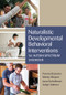 Naturalistic Developmental Behavioral Interventions for Autism Spectrum Disorder by Yvonne Bruinsma, Mendy Minjarez, Laura Schreibman, Aubyn Stahmer, 9781681252049