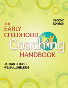 The Early Childhood Coaching Handbook - 9781681252568 by Dathan D. Rush, M'Lisa L. Shelden, 9781681252568