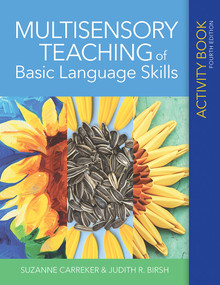 Multisensory Teaching of Basic Language Skills Activity Book by Suzanne Carreker, Judith R. Birsh, 9781681253084