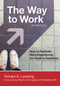 The Way to Work (How to Facilitate Work Experiences for Youth in Transition) - 9781681253664 by Richard Luecking, Mary E. Morningstar, Madeleine Will, 9781681253664