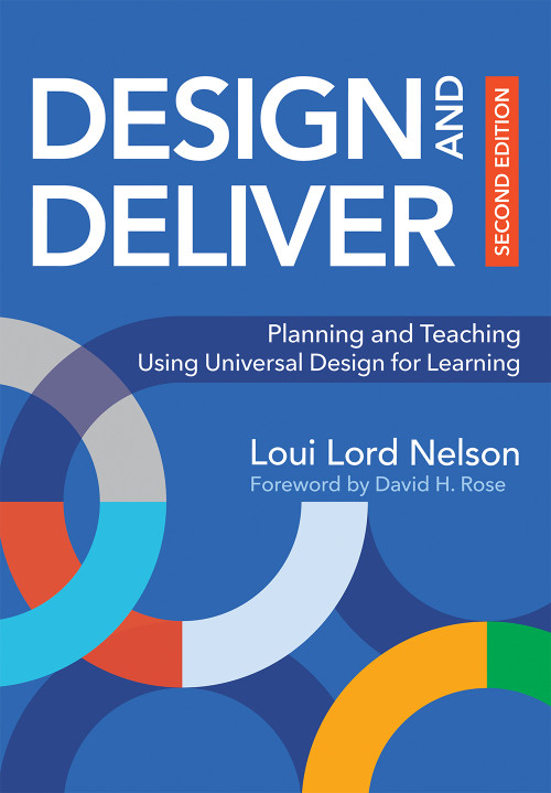 Design and Deliver (Planning and Teaching Using Universal Design for Learning) - 9781681254098 by Loui Lord Nelson, 9781681254098