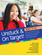 Unstuck and On Target! Ages 11-15 (An Executive Function Curriculum to Support Flexibility, Planning, and Organization) by John F. Strang, Lauren Kenworthy, Lynn Cannon, Katie Alexander, Monica Werner, Cara E. Pugliese, Laura Gutermuth Anthony, 9781681254876