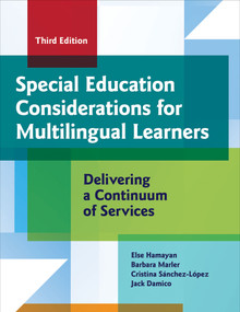 Special Education Considerations for Multilingual Learners (Delivering a Continuum of Services) by Else Hamayan, Barbara Marler, Cristina Sánchez-López, Jack Damico, Artiles Alfredo, 9781681256283