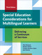 Special Education Considerations for Multilingual Learners (Delivering a Continuum of Services) by Else Hamayan, Barbara Marler, Cristina Sánchez-López, Jack Damico, Artiles Alfredo, 9781681256283