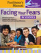 Facing Your Fears in Schools (Managing Anxiety in Students With Autism or Related Social and Learning Differences-Facilitator's Manual) by Judy Reaven, Audrey Blakely-Smith, 9781681256559
